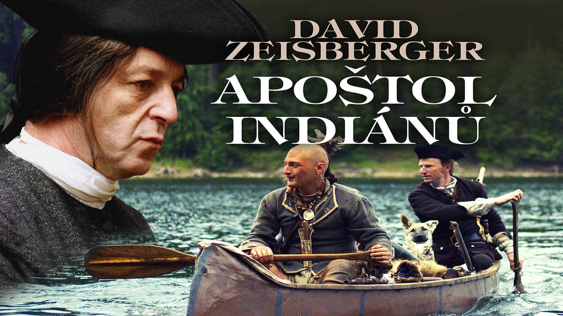 David Zeisberger – Apoštol indiánů 
