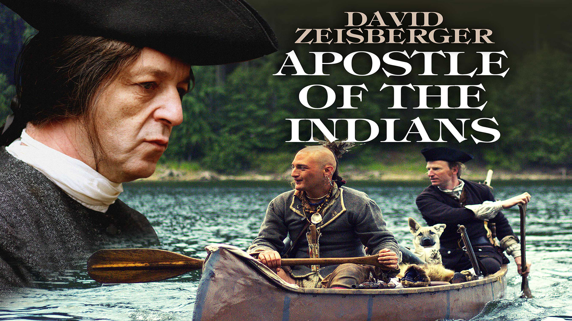 David Zeisberger – Apostle of the Indians 